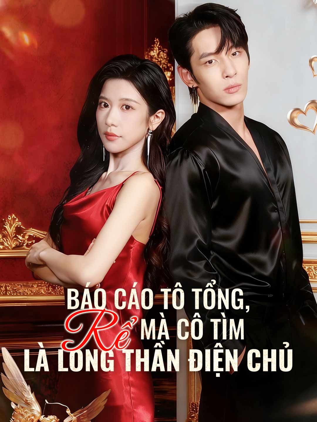 Poster phim ngắn Báo Cáo Tô Tổng, Rể Mà Cô Tìm Là Long Thần Điện Chủ