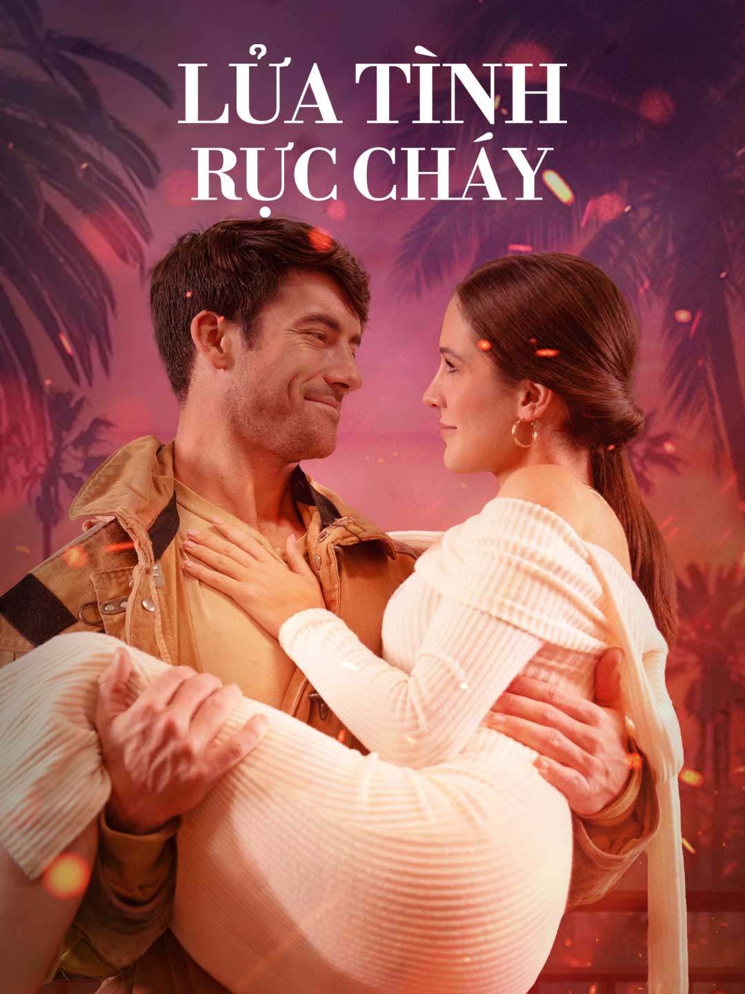 Poster phim ngắn Lửa Tình Rực Cháy