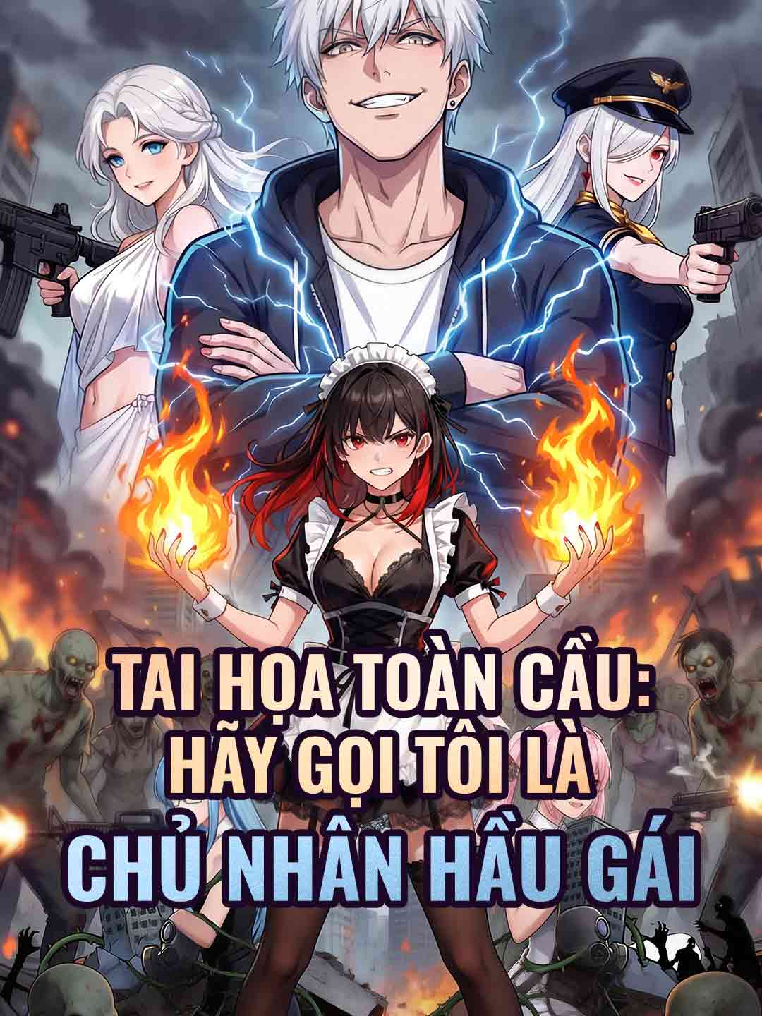 Tai Họa Toàn Cầu: Hãy Gọi Tôi Là Chủ Nhân Hầu Gái